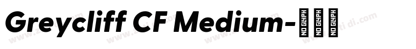 Greycliff CF Medium字体转换